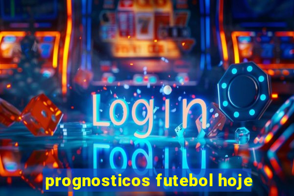 prognosticos futebol hoje